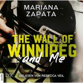 The Wall of Winnipeg and Me (Ungekürzt)