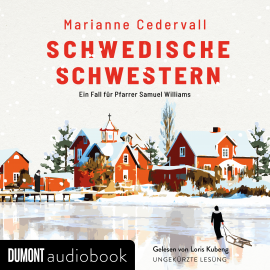 Hörbuch Schwedische Schwestern  - Autor Marianne Cedervall   - gelesen von Loris Kubeng