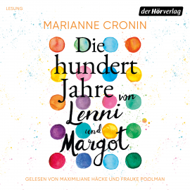 Hörbuch Die hundert Jahre von Lenni und Margot  - Autor Marianne Cronin   - gelesen von Schauspielergruppe