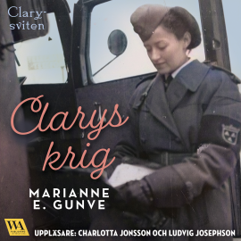 Hörbuch Clarys krig  - Autor Marianne E. Gunve   - gelesen von Schauspielergruppe