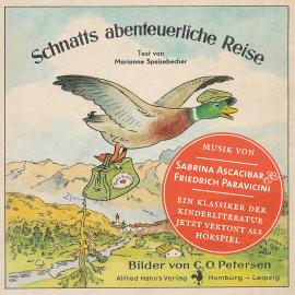 Hörbuch Schnatts abenteuerliche Reise - Eine Geschichte mit Musik  - Autor Marianne Speisebecher   - gelesen von Sabrina Ascacibar