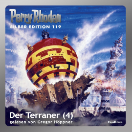 Hörbuch Der Terraner - Teil 4 (Perry Rhodan Silber Edition 119)  - Autor Marianne Sydow   - gelesen von Gregor Höppner