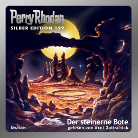 Hörbuch Der steinerne Bote (Perry Rhodan Silber Edition 129)  - Autor Marianne Sydow   - gelesen von Axel Gottschick