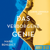 Hörbuch Das verborgene Genie - Starke Frauen im Schatten der Weltgeschichte, Band 5 (ungekürzt)  - Autor Marie Benedict   - gelesen von Sabine Arnhold