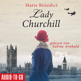 Hörbuch Lady Churchill  - Autor Marie Benedict   - gelesen von Sabine Arnhold