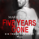 Five Years Gone - Ein Traum von Liebe