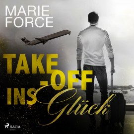 Hörbuch Take-off ins Glück  - Autor Marie Force   - gelesen von Franziska Grün
