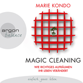 Hörbuch Magic Cleaning - Wie richtiges Aufräumen ihr Leben verändert  - Autor Marie Kondo   - gelesen von Nina West