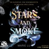Stars and Smoke - Die Stars-and-Smoke-Reihe, Band 1 (Ungekürzt)