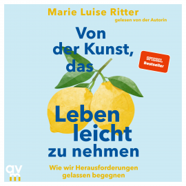 Hörbuch Von der Kunst, das Leben leicht zu nehmen  - Autor Marie Luise Ritter   - gelesen von Marie Luise Ritter