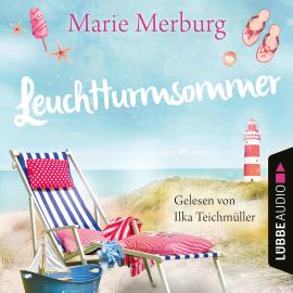Hörbuch Leuchtturmsommer - Rügen-Reihe, Teil 7 (Ungekürzt)  - Autor Marie Merburg   - gelesen von Ilka Teichmüller