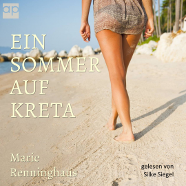 Hörbuch Ein Sommer auf Kreta  - Autor Marie Renninghaus   - gelesen von Silke Siegel