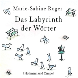 Hörbuch Das Labyrinth der Wörter  - Autor Marie-Sabine Roger   - gelesen von Stephan Benson