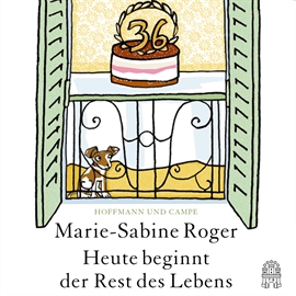 Hörbuch Heute beginnt der Rest des Lebens  - Autor Marie-Sabine Roger   - gelesen von Moritz Pliquet