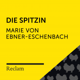 Hörbuch Ebner-Eschenbach: Die Spitzin  - Autor Marie von Ebner-Eschenbach   - gelesen von Hans Sigl