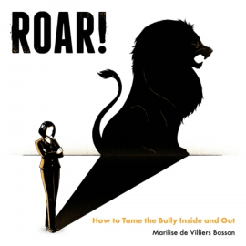 Hörbuch ROAR!  - Autor Marilise de Villiers Basson   - gelesen von Marilise de Villiers Basson