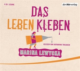 Hörbuch Das Leben kleben  - Autor Marina Lewycka   - gelesen von Katharina Thalbach