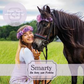 Hörbuch Smarty - Ein Shetty zum Verlieben (ungekürzt)  - Autor Marina Schuster   - gelesen von Marina Schuster