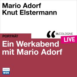 Hörbuch Ein Werkabend mit Mario Adorf - lit.COLOGNE live (ungekürzt)  - Autor Mario Adorf   - gelesen von Schauspielergruppe