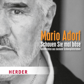Hörbuch Schauen Sie mal böse  - Autor Mario Adorf   - gelesen von Mario Adorf
