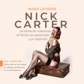 Hörbuch Nick Carter  - Autor Mario Levrero   - gelesen von Nicolás Epstein