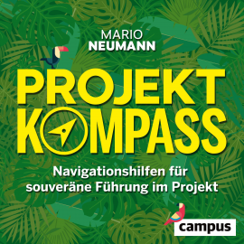 Hörbuch Projekt-Kompass  - Autor Mario Neumann   - gelesen von Mario Neumann