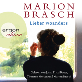 Hörbuch Lieber woanders  - Autor Marion Brasch   - gelesen von Schauspielergruppe