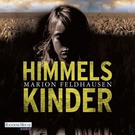 Hörbuch Himmelskinder  - Autor Marion Feldhausen   - gelesen von Martin Bross