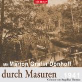 Hörreisen - Mit Marion Gräfin Dönhoff durch Masuren (Gekürzt)
