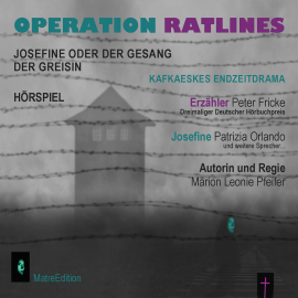 Hörbuch Operation Ratlines  - Autor Marion Leonie Pfeifer   - gelesen von Schauspielergruppe