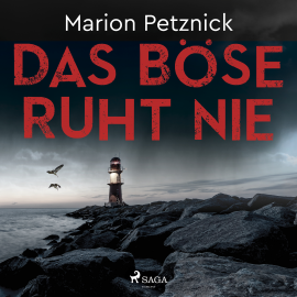 Hörbuch Das Böse ruht nie (Ostsee-Krimis 1)  - Autor Marion Petznick   - gelesen von Caroline Kiesewetter