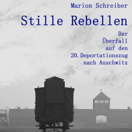 Hörbuch Stille Rebellen  - Autor Marion Schreiber   - gelesen von Lisa Rauen