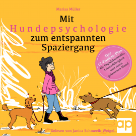 Hörbuch Mit Hundepsychologie zum entspannten Spaziergang  - Autor Marisa Müller   - gelesen von Janica Schmeelk-Weigel