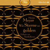 Hörbuch Wie Sterne so golden  - Autor Marissa Meyer   - gelesen von Vanida Karun