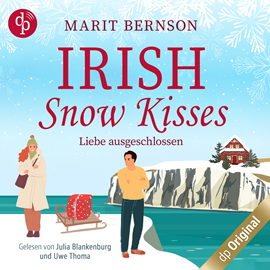 Hörbuch Irish Snow Kisses - Liebe ausgeschlossen - British Christmas Love, Band 2 (Ungekürzt)  - Autor Marit Bernson   - gelesen von Schauspielergruppe
