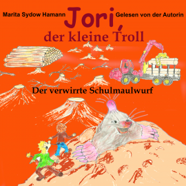 Hörbuch Jori, der kleine Troll  - Autor Marita Sydow Hamann   - gelesen von Marita Sydow Hamann