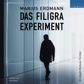 Hörbuch Das Filigra Experiment  - Autor Marius Erdmann   - gelesen von Alex Bolte