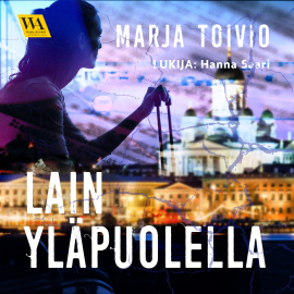 Hörbuch Lain yläpuolella  - Autor Marja Toivio   - gelesen von Hanna Saari