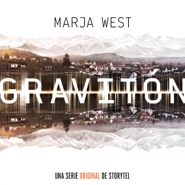 Hörbuch Graviton - T1E01  - Autor Marja West   - gelesen von Pablo Ibáñez Durán