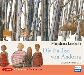 Hörbuch Die Füchse von Andorra  - Autor Marjaleena Lembcke   - gelesen von Ulrich Noethen