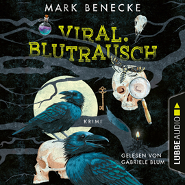 Hörbuch Viral. Blutrausch (Ungekürzt)  - Autor Mark Benecke   - gelesen von Gabriele Blum