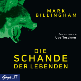 Hörbuch Die Schande der Lebenden  - Autor Mark Billingham   - gelesen von Uve Teschner
