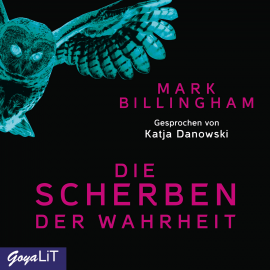 Hörbuch Die Scherben der Wahrheit  - Autor Mark Billingham   - gelesen von Katja Danowski