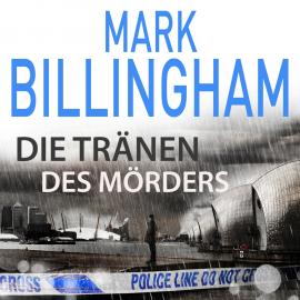 Hörbuch Die Tränen des Mörders  - Autor Mark Billingham   - gelesen von Wolfgang Berger