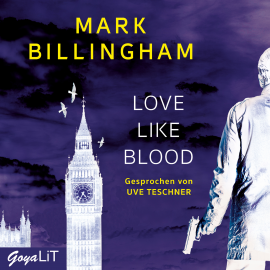 Hörbuch Love like Blood  - Autor Mark Billingham   - gelesen von Uve Teschner