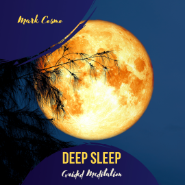 Hörbuch Deep Sleep - Guided Meditation  - Autor Mark Cosmo   - gelesen von Susan McGurl