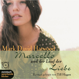 Hörbuch Marcello und der Lauf der Liebe  - Autor Mark David Hatwood   - gelesen von Till Hagen