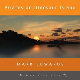 Hörbuch Pirates on Dinosaur Island (Unabridged)  - Autor Mark Edwards   - gelesen von Schauspielergruppe