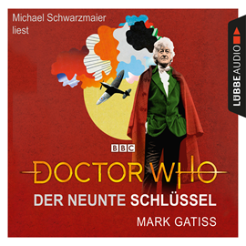 Hörbuch Doctor Who: Der neunte Schlüssel  - Autor Mark Gatiss   - gelesen von Michael Schwarzmaier