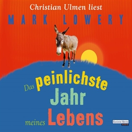 Hörbuch Das peinlichste Jahr meines Lebens  - Autor Mark Lowery   - gelesen von Christian Ulmen
